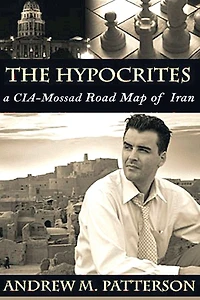 The Hypocrites: A CIA/Roadmap of Iran
