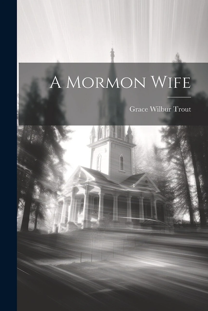 A Mormon Wife