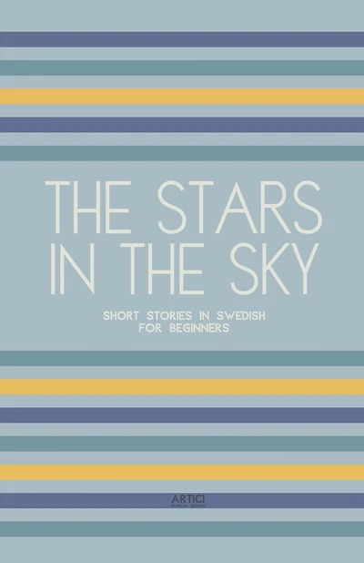 The Stars In The Sky: Short Stories in Swedish for Beginners