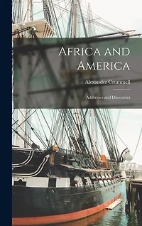 Africa and America: Addresses and Discourses