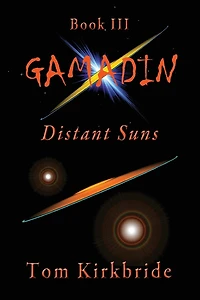 Book III, Gamadin: Distant Suns