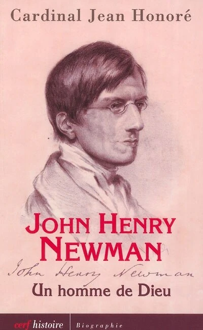John Henry Newman: un homme de Dieu