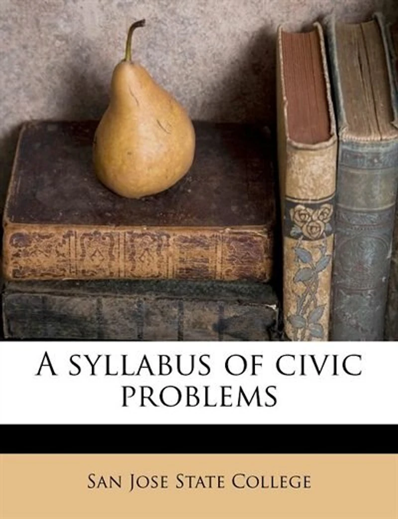 A Syllabus of Civic Problems