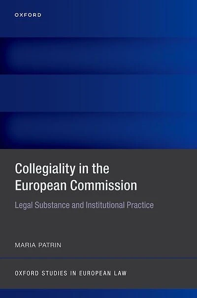 Collegiality the European Commission: Legal Substance and Institutional Practice