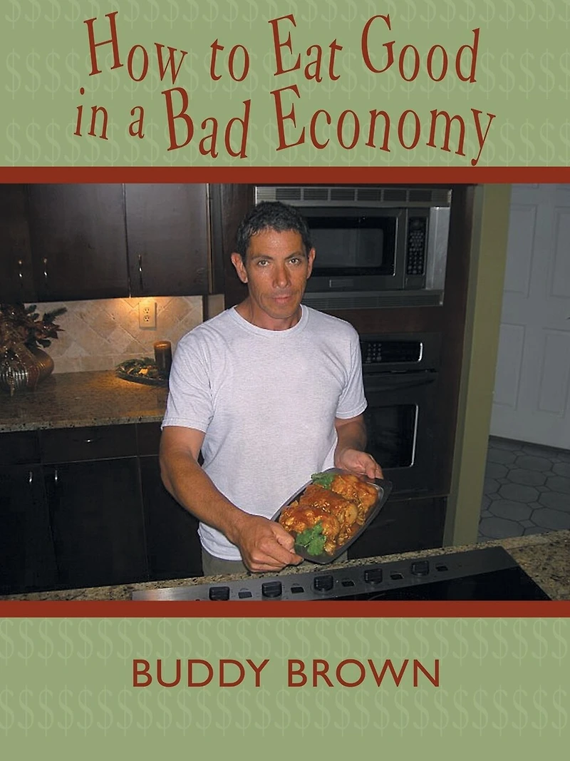 How to Eat Good a Bad Economy