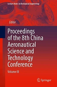 Proceedings of the 8th China Aeronautical Science and Technology Conference: Volume III