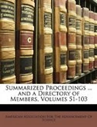 Summarized Proceedings ... and a Directory of Members