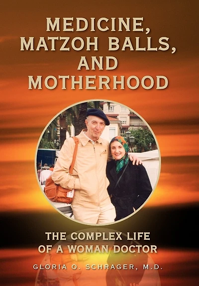 Medicine, Matzoh Balls, And Motherhood