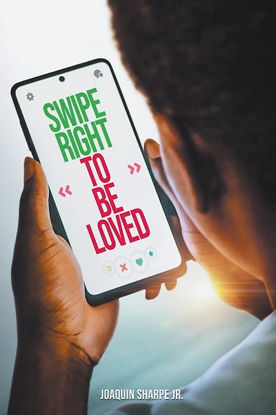 Swipe Right to Be Loved