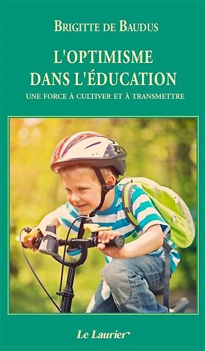 L' optimisme dans l'éducation: une force à cultiver et à transmettre