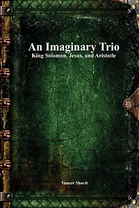An Imaginary Trio: King Solomon, Jesus