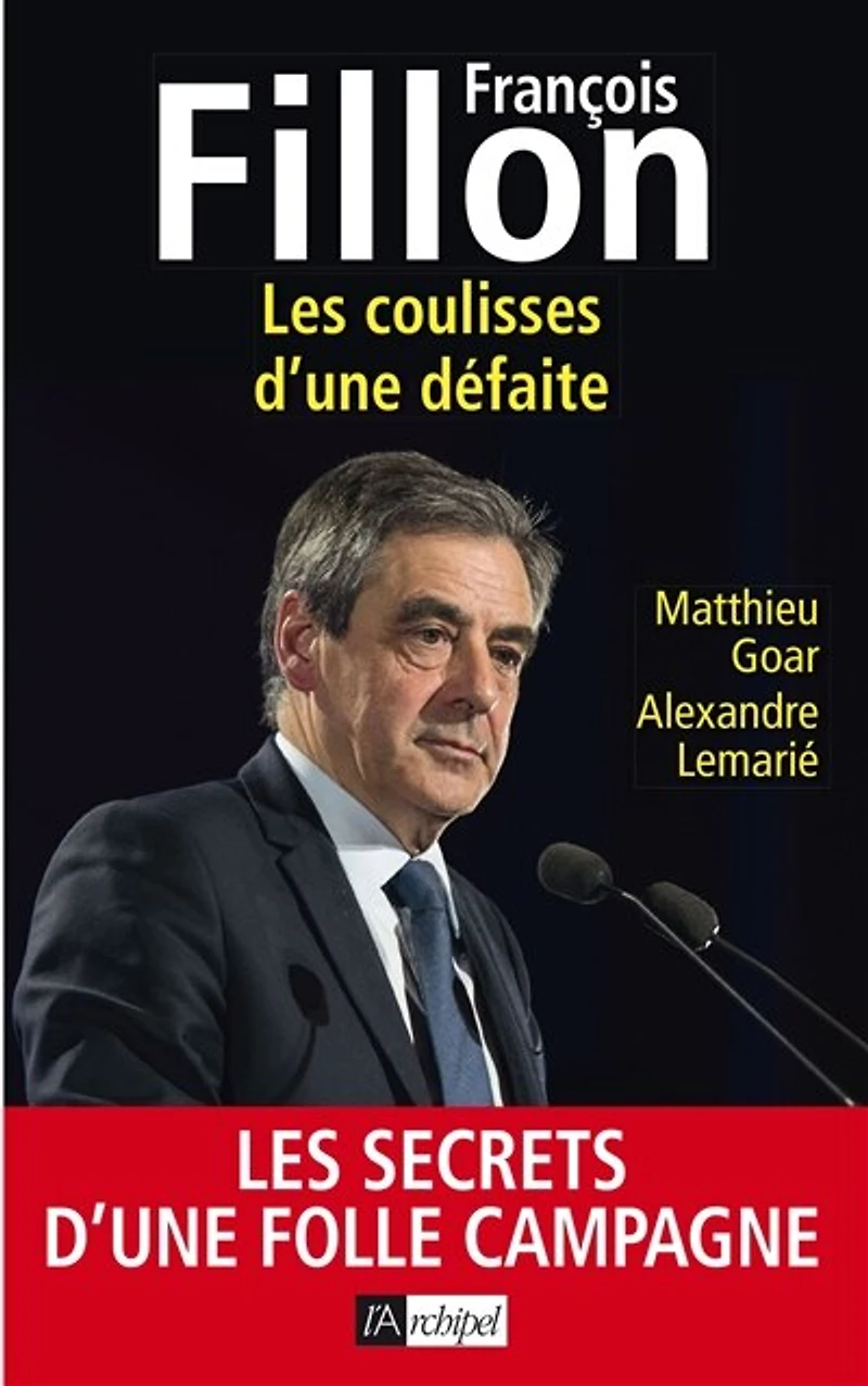 François Fillon: les coulisses d'une défaite