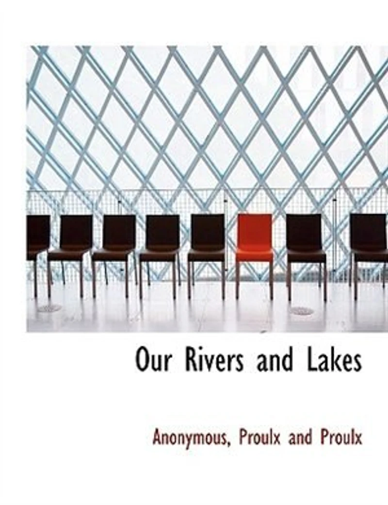 Our Rivers and Lakes