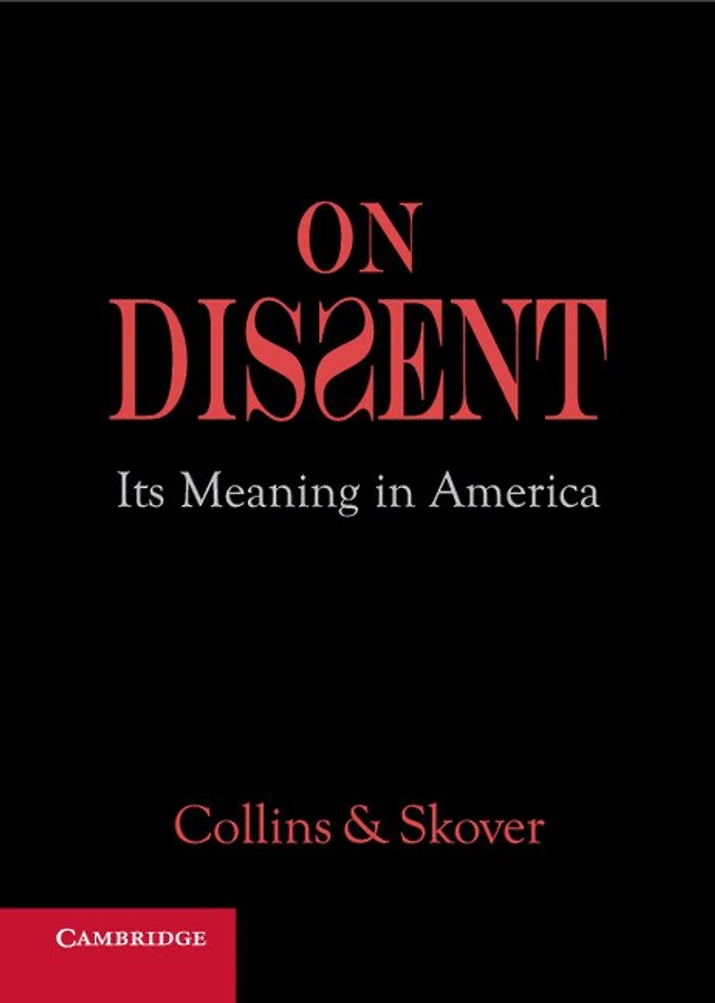 On Dissent: Its Meaning In America