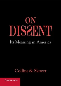 On Dissent: Its Meaning In America