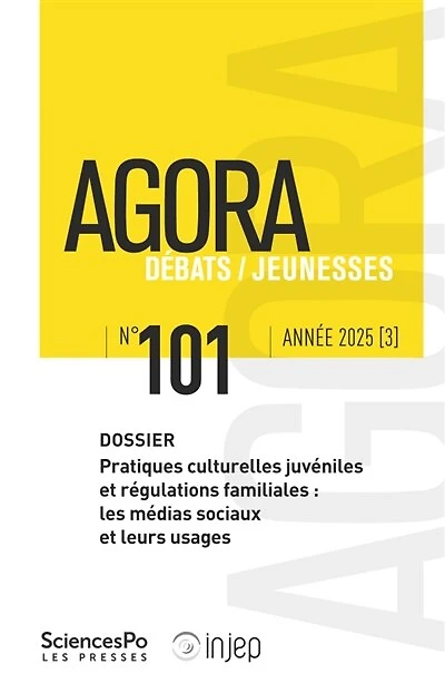Agora débats jeunesse, n°101. Pratiques culturelles juvéniles et régulations familiales : les médias sociaux et leurs usages: les médias sociaux et leurs usages