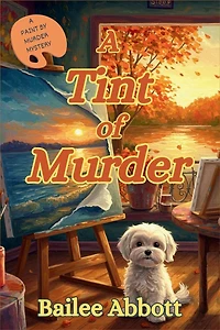 A Tint of Murder: A Paint by Murder Mystery