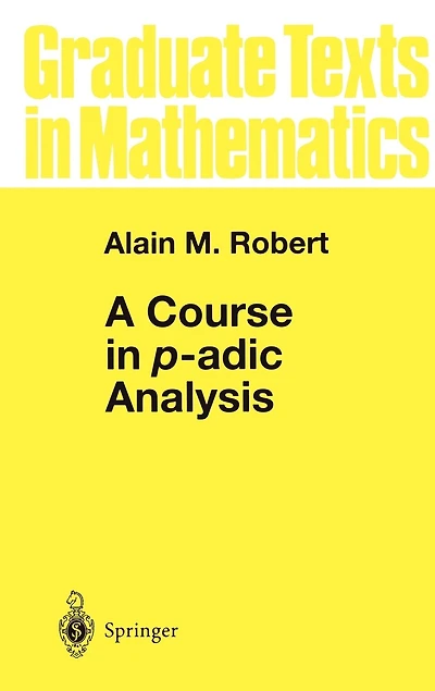 A Course p-adic Analysis