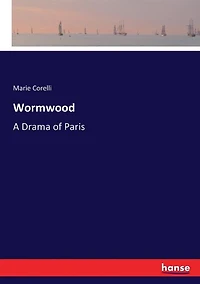 Wormwood: A Drama of Paris