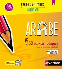 150 activités ludiques pour se (re)mettre à l'arabe