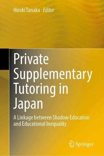 Private Supplementary Tutoring Japan: A Linkage between Shadow Education and Educational Inequality