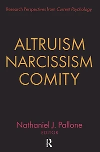 Altruism, Narcissism, Comity