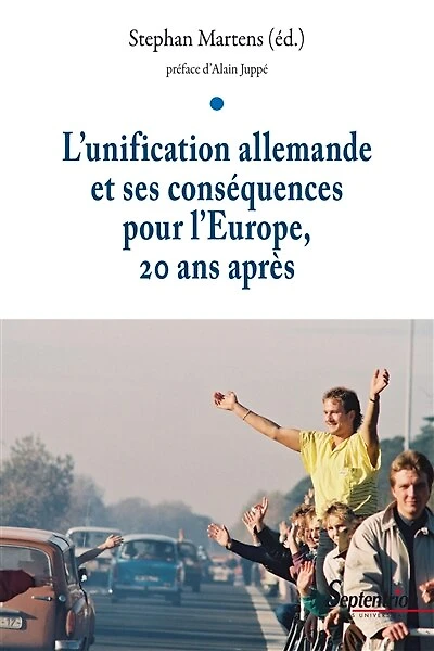 L’unification allemande et ses conséquences pour l'Europe, 20 ans après