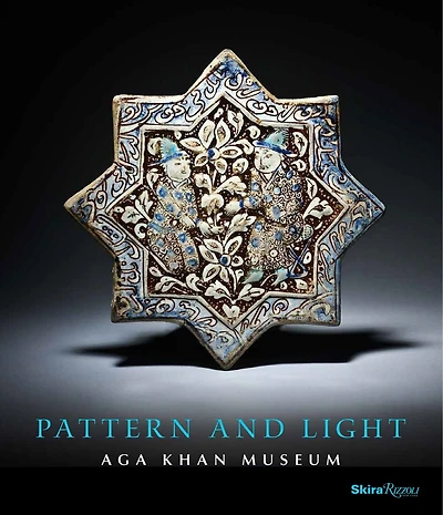 Pattern and Light: The Aga Khan Museum