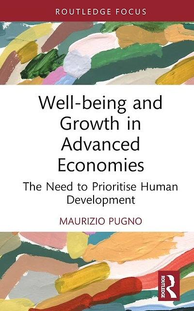 Well-being and Growth Advanced Economies: The Need to Prioritise Human Development