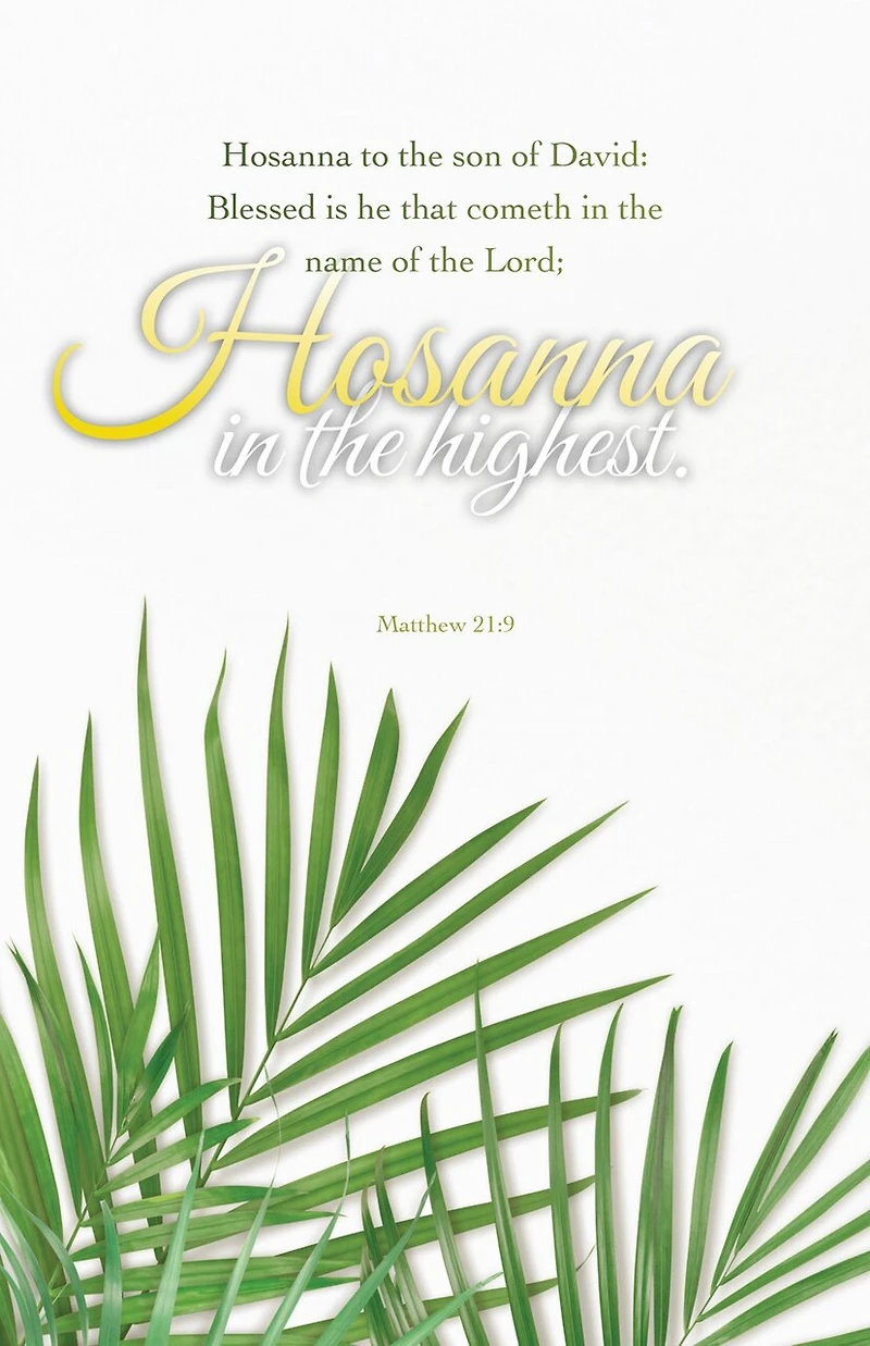 Palm Sunday Bulletin: Cometh in the Name (Package of 100): Matthew 21:9 (KJV)
