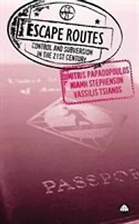 Escape Routes: Control And Subversion The Twenty-first Century