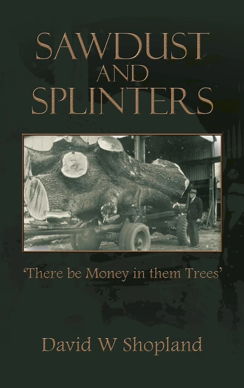 Sawdust and Splinters: There Be Money in Them Trees