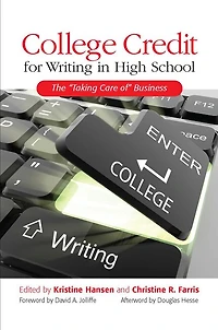 College Credit for Writing in High School: The "Taking Care of" Business