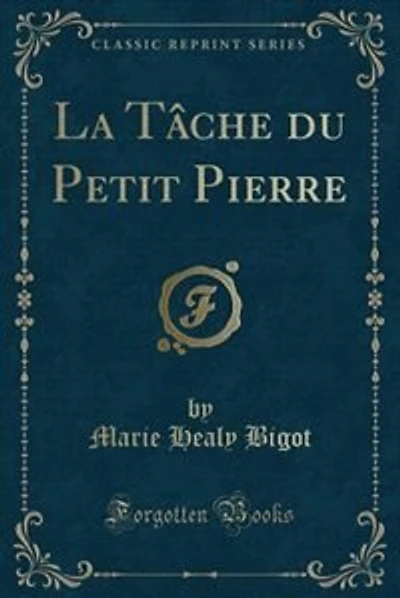 La Tâche du Petit Pierre (Classic Reprint)