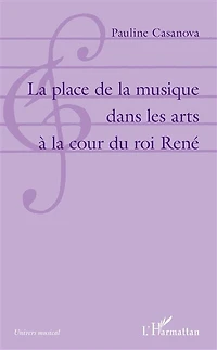 la place de musique dans les arts à cour du roi René