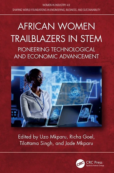 African Women Trailblazers STEM: Pioneering Technological and Economic Advancement