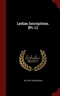 Lydian Inscriptions. [Pt. 1.]