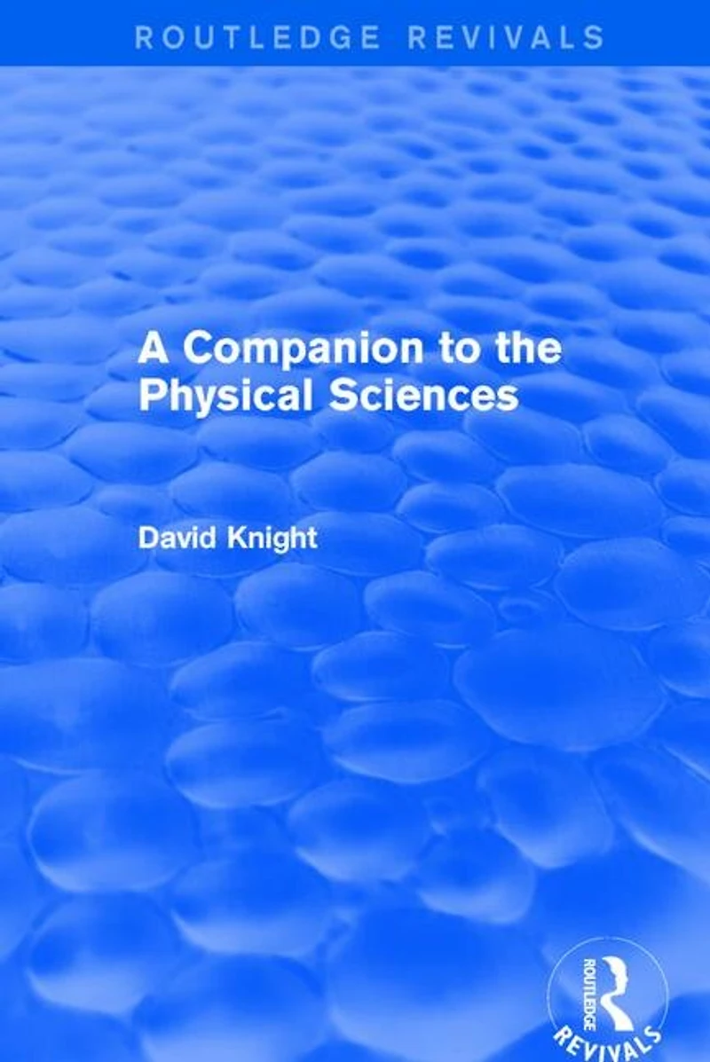 A Companion to the Physical Sciences