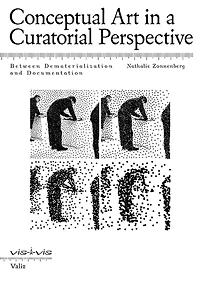 Conceptual Art in a Curatorial Perspective: Between Dematerialization and Documentation
