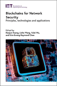 Blockchains For Network Security: Principles, Technologies And Applications