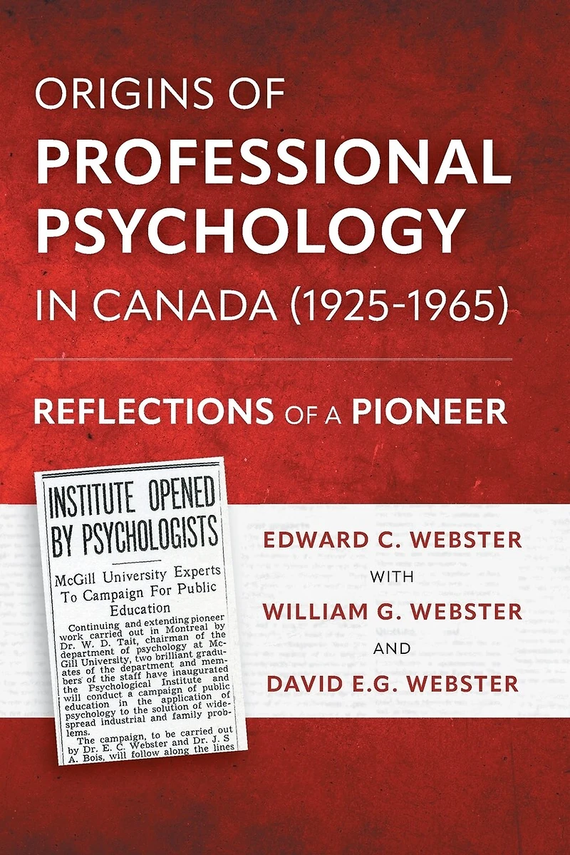 Origins of Professional Psychology Canada (1925-1965): Reflections a Pioneer