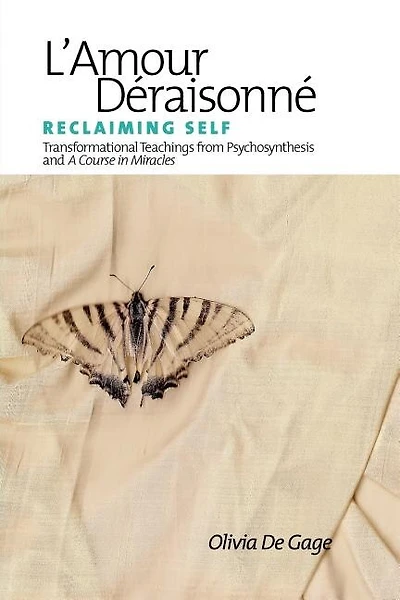 L'amour Deraisonne: Reclaiming Self