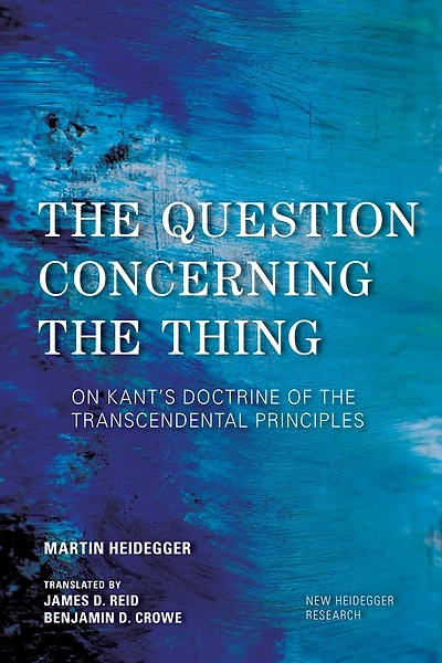 the Question Concerning Thing: On Kant's Doctrine of Transcendental Principles