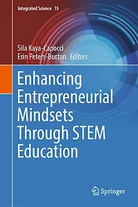 Enhancing Entrepreneurial Mindsets Through STEM Education