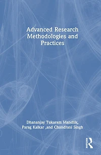 Advanced Research Methodologies and Practices
