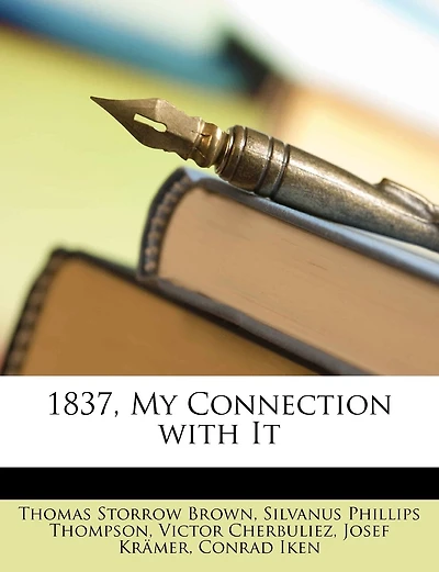 1837, My Connection with It