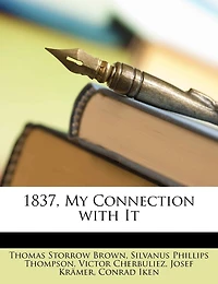 1837, My Connection with It
