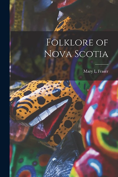 Folklore of Nova Scotia
