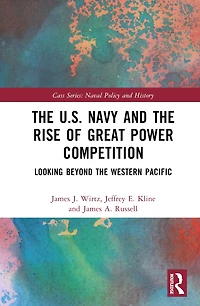 the U.S. Navy and Rise of Great Power Competition: Looking Beyond Western Pacific