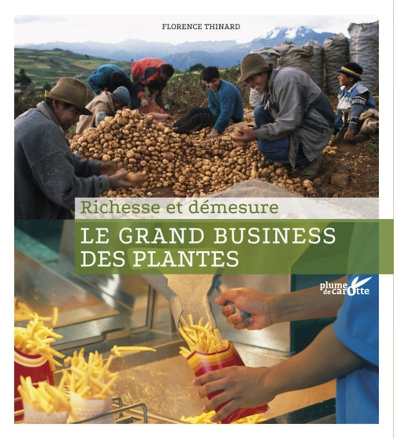 Le dessous des plantes: richesse et démesure au coeur de l'économie mondiale